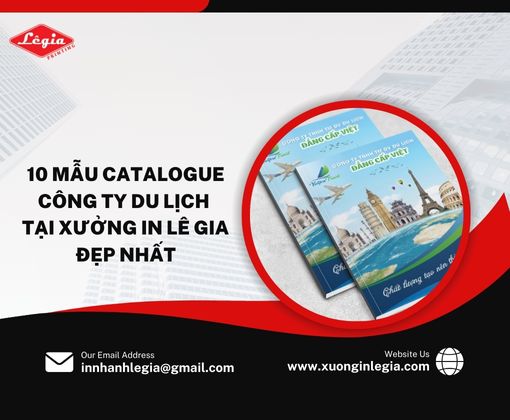 10 Mẫu Catalogue Công Ty Du Lịch Tại Xưởng In Lê Gia Đẹp Nhất
